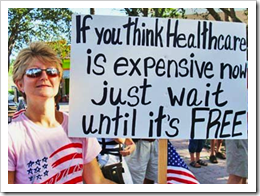 If you think healthcare is expensive now, just wait until it's free.